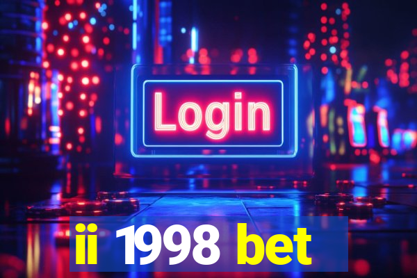 ii 1998 bet